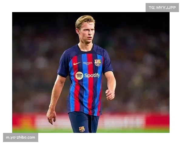 德容36.54万周薪居巴萨次席 中场核心薪资体现战术地位